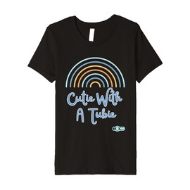 Kids Cutie With A Tubie Gtube, NGtube, Feeding tube supplies Premium T-Shirt