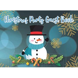 Christmas Party Guest Book: Christmas Holiday Weeding and Birthday Guest Book List