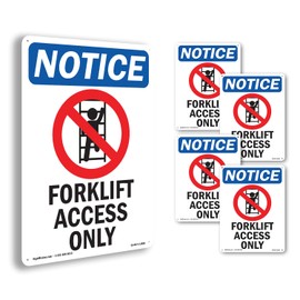 Forklift Access Only OSHA Notice Rigid Plastic Sign 10 Inch x 7 Inch - 5 Pack