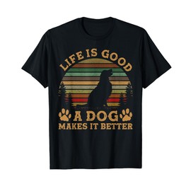 Life Is Funny Good A Dog Makes It Better Vintage T-Shirt for Men Women