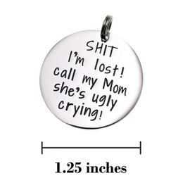 Funny Pet Tag, Funny Dog Tag, Stainless Steel Pet Tags, Dog Collar Tag, Pet Tags, Dog Collar Tag, Sht I'm Lost My Mom is Ugly Crying Dog Tag (I'm Lost My Mom is Ugly Crying)
