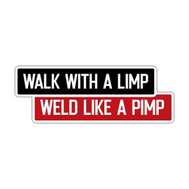 Walk Like A LIMP Weld Like A Pimp Sticker, Hardhat Sticker, Hat Hard Sticker, Helmet Toolbox Construction Electrician Builder Welder Sticker for Men/Women