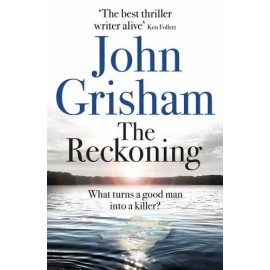 The Reckoning: the electrifying new novel from bestseller John Grisham - GOOD
