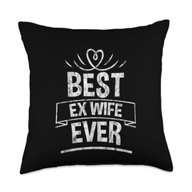 Best Ex Wife Ever Divorce Single Celebrate - Throw Pillow