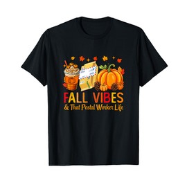 Fall Funny Vibes Costume Postal Worker Job Team Thanksgiving T-Shirt