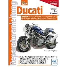 Ducati Monster ab 2000, Einspritzer, luftgekühlt: Modelljahre 2000 bis 2006; Desmo; luftgekühlt, Einspritzung, 620, 750, 800, 900, 1000 i.e. mit den Dark- und S-Versionen (Reparaturanleitungen)