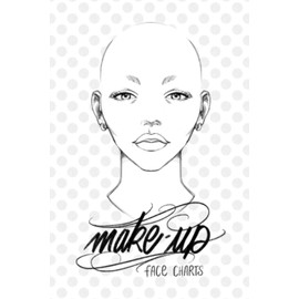 Make Up Face Charts: make up artists face charts - français / english