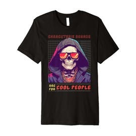 Charcuterie Boards Are for Cool People Premium T-Shirt