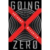 Going Zero: A Novel