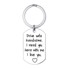 Drive Safe Keychain "Drive Safe Handsome I Need You Here With Me" Black Silver Color Keyring Birthday Valentine’s Day Gifts for Him Boyfriend Husband Gifts（Drive Safe - Silver）