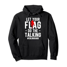Color Guard Let Your Flag Color Guard Team Pullover Hoodie