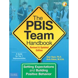 The PBIS Team Handbook: Setting Expectations and Building Positive Behavior