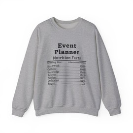 Event Planner Nutrition Facts Sweatshirt Funny Gift for Event Planners Cozy Crewneck for Celebrations Birthday Present Sport Grey
