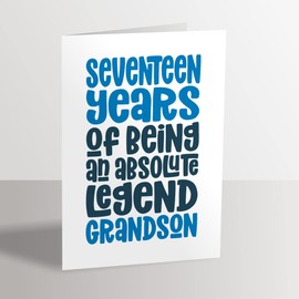 Grandson 17th Birthday Card for Grandson - Seventeen Years of Being an Absolute Legend