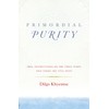 Primordial Purity: Oral Instructions on the Three Words That Strike
