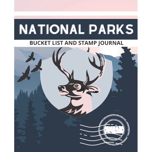 National Parks Bucket List and Stamp Journal: Interactive Journal to
