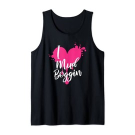 Womens I love Mud Bogging Tshirt Gifts for Mud Racing Girls Tank Top
