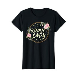 Bionic Lady Women Broken Bone Knee Recovering Surgery Gifts T-Shirt