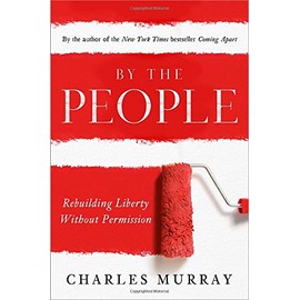 By the People: Rebuilding Liberty Without Permission