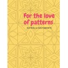 For the love of Patterns