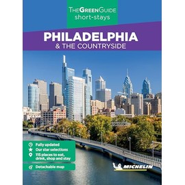 Michelin Green Guide Short Stays Philadelphia