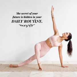 Vinyl Wall Art Decal - The Secret of Your Future is Hidden in Your Daily Routine - 7" x 15" - Optimistic Quote Sticker for Home School Office Bedroom Gym Yoga Decor (Black)
