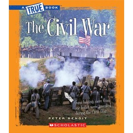 The Civil War (A True Book: The Civil War)