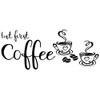 But First Coffee Vinyl Wall Decal Sticker for Coffee Shop