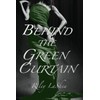 Behind the Green Curtain