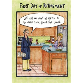 First Day of Retirement - Oatmeal Studios Funny Retirement Card