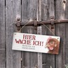 Betreten auf eigene Gefahr - Hier wache ich! Metal Sign
