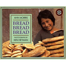 Bread, Bread, Bread (Foods of the World)