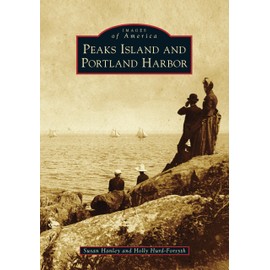 Peaks Island and Portland Harbor (Images of America)