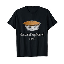 Kids Funny Cartoon Character Pie You Wanna Piece of Me Silly T-Shirt