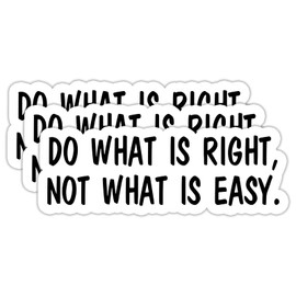 (3Pcs) Do What is Right Not What is Easy Stickers Motivational Quotes Stickers Decal Waterproof Vinyl Stickers Adult for Laptop Kindle Car Tumbler Water Bottle Mug Phone Notebook Size 3”x1.1”