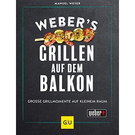 Weber’s Grillen auf dem Balkon (GU Weber's Grillen)