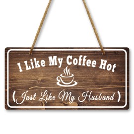 I Like My Coffee Hot Just Like My Husband Sign Hanging Plaque 10X5 inch Coffee Sign Coffee Lover Gift for Women Rustic Farmhouse Signs for Coffee Home Bar Coffee Station Decor Double Sided Sign