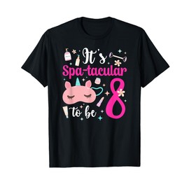 8th Spa Birthday Party Eight Year Old Spa B-Day Girls T-Shirt