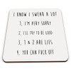 I Know I Swear a Lot Funny/Rude Novelty Coaster