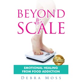 Beyond the Scale: Emotional Healing from Food Addiction
