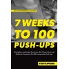 7 Weeks to 100 Push-Ups: Strengthen and Sculpt Your Arms,