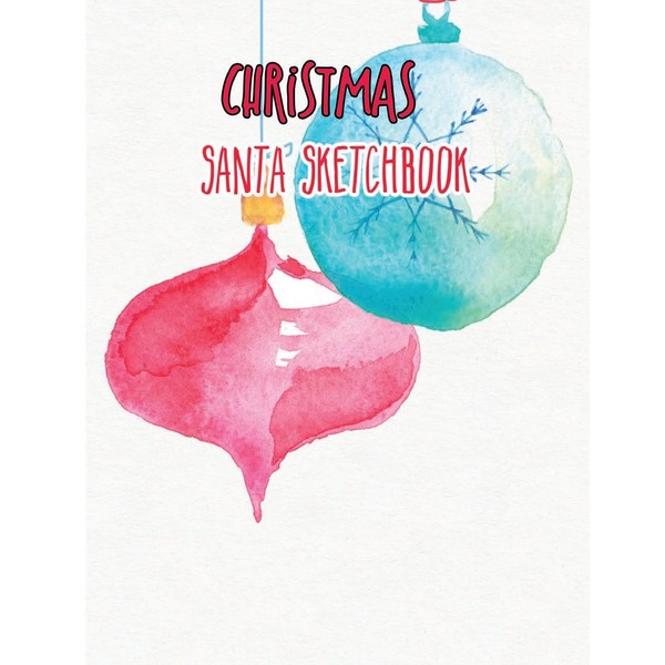 Christmas Santa Sketchbook: Sketchbook for kid : white, unlined, 8.5