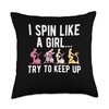 I Spin Like A Girl Try To Keep Up Spin