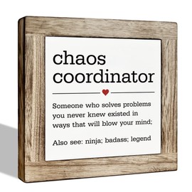 Chaos Coordinator Desk Decorative Wooden Sign, Office Desk Accessories Table Shelf Plaque Sign, Chaos Coordinator Gift for Manager Leader Coworker Boss Mentor Thank You Gifts