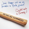 Hammer with engraving: Du bist der HAMMER! German quality tool