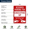 Reserved Parking For Executive Vp Unauthorized Vehicles Towed Away Sign,