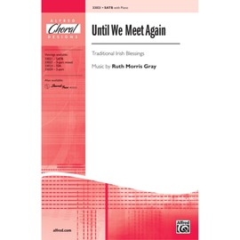 Traditional Irish Blessings: Until We Meet Again