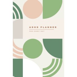 ADHD Planner: A Simple Blank Planner for Every Day with spaces for Priorities, Appointments, Journaling, Dates, and more