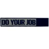 Do your job with embroidered Velcro patch, black and olive