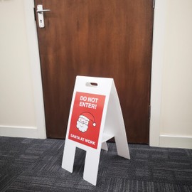 Do not enter - Santa/Elves at work Double-sided free-standing floor sign (4mm fluted polypropylene)